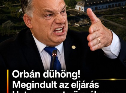 Orbán dühöng! Megindult az eljárás Hatvanpuszta ügyében: most indulhat csak igazán a lavina!