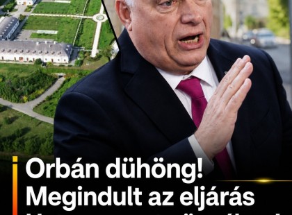 RENDKÍVÜLI HÍR! Orbán dühöng! Megindult az eljárás Hatvanpuszta ügyében! BORUL minden! ITT a bíróság közleménye - EZ következik most: