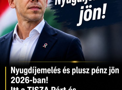 Nyugdíjemelés és plusz pénz jön 2026-ban! Itt a TISZA Párt és Magyar Péter friss bejelentése!