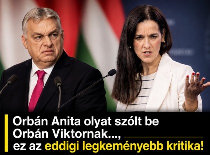 Orbán Anita olyat szólt be Orbán Viktornak......., ez az eddigi legkeményebb kritika ! ? ???? ? ?????́???́??́????