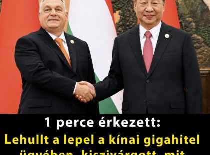 Most érkezett: Lehullt a lepel a kínai gigahitel ügyében, kiszivárgott, mit titkoltak el Orbánék
