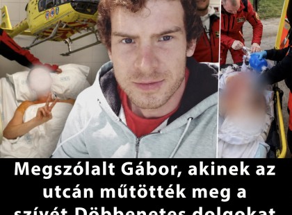 Megszólalt Gábor, akinek az utcán műtötték meg a szívét