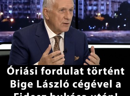 Óriási fordulat történt Bige László cégével a Fidesz bukása után