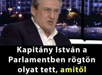 Kapitány István a Parlamentben rögtön olyat tett, amitől retteghet a Fidesz