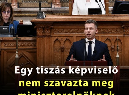 Egy tiszás képviselő nem szavazta meg miniszterelnöknek Magyar Pétert, megvan, ki volt