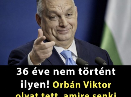 36 éve nem történt ilyen! Orbán Viktor olyat tett, amire senki sem számított