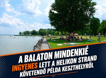 Visszaadják a Balatont az embereknek: ingyenes lett a keszthelyi Helikon Strand