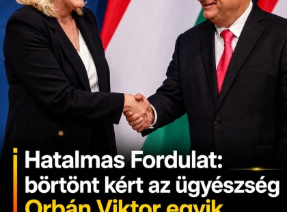 Hatalmas fordulat: börtönt kért az ügyészség Orbán Viktor egyik legfontosabb európai szövetségesére!