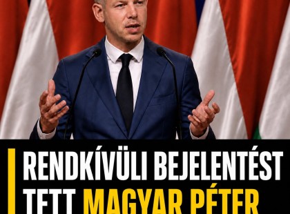 Rendkívüli bejelentést tett Magyar Péter