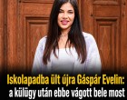 Iskolapadba ült újra Gáspár Evelin: a külügy után ebbe vágott bele most