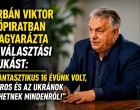 Orbán Viktor röpiratban magyarázta a választási bukást: „Fantasztikus 16 évünk volt, Soros és az ukránok tehetnek mindenről!