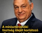 A miniszterelnöki tisztség idejét korlátozó alkotmánymódosítás Orbán Viktor szerint róla szól