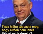 Tisza hiába szavazta meg , hogy Orbán nem lehet többet miniszterelnök, van egy kiskapu, amivel még visszatérhet!!