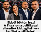 Ebből börtön lesz!A Tisza roma politikusai elkezdték kivizsgálni hova kerültek a milliárdok!