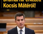 Friss!Drámai hír érkezett Kocsis Mátéról !