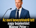 Az euró bevezetéséről tett nagy bejelentést Magyar Péter – céldátum is van