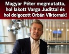 Magyar Péter megmutatta, hol lakott Varga Judittal és hol dolgozott Orbán Viktornak