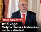 Itt a vége! Sulyok Tamás tudomásul vette a döntést, példátlan dolog történt