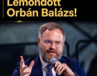 🔴 FRISS: Lemondott Orbán Balázs!