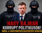 Nagy bajban korrupt politikusok!Indul a Vagyonvisszaszerzési Hivatal!