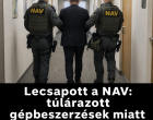 Lecsapott a NAV: túlárazott gépbeszerzések miatt nyomoznak