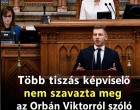 Több tiszás képviselők nem szavazták meg az Orbán Viktorról szóló Alaptörvény-módosítást!Megvan, kik voltak!