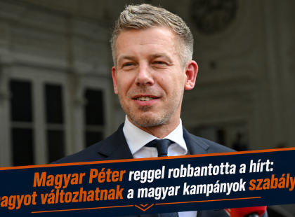 Magyar Péter reggel robbantotta a hírt: nagyot változhatnak a magyar kampányok szabályai