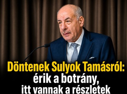 Döntenek Sulyok Tamásról: érik a botrány, itt vannak a részletek