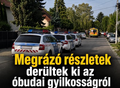 Megrázó részletek derültek ki az óbudai gyilkosságról