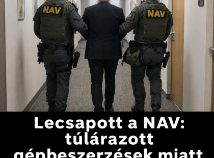 Lecsapott a NAV: túlárazott gépbeszerzések miatt nyomoznak