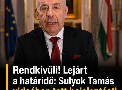 RENDKÍVÜLI! Lejárt a határidő: Sulyok Tamás videóban tett bejelentést!