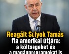 Reagált Sulyok Tamás fia amerikai útjára: a költségeket és a magánprogramokat is megtérítették