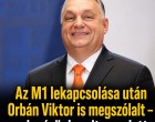 Az M1 lekapcsolása után Orbán Viktor is megszólalt – csak nézünk, mit mondott