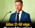 Július 31-től vége: Magyar Péter aláírta!