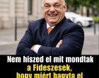 Nem hiszed el, mit mondtak a fideszesek arról, miért hagyta el Orbán Magyarországot