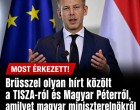 Brüsszel olyan hírt közölt a TISZA-ról és Magyar Péterről, amilyet magyar miniszterelnökről még soha!