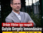 Orbán Viktor így reagált Gulyás Gergely lemondására: a politikus kitálalt