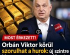 Orbán Viktor körül szorulhat a hurok: új szintre lépett az aranykonvojügy