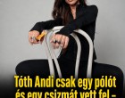 Felrobbantotta a Hungaroringet Tóth Andi: csak egy pólót és egy csizmát vett fel – mindenkinek leesett az álla!