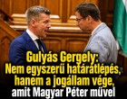 Gulyás Gergely: Nem egyszerű határátlépés, hanem a jogállam vége, amit Magyar Péter művel
