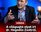 A világsajtó olyat írt dr. Hegedűs Zsoltotról, amit magyar egészségügyi miniszterelnökről még soha!