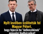Nyílt levélben szólították fel Magyar Pétert, hogy fejezze be „óellenzékinek” gúnyolni Hadházyékat