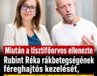 Miután a tisztifőorvos ellenezte Rubint Réka rákbetegségének féreghajtós kezelését, így reagált Schobert Norbi