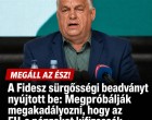 Politikai bomba: a Fidesz beadványa uniós milliárdokat sodorhat veszélybe