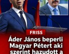 Áder János beperli Magyar Pétert aki szerint hazudott a 2018-as 55 milliós amerikai útról!í