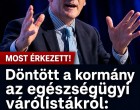 Döntött a kormány az egészségügyi várólistákról: Ezt mindenki megérzi majd! 👇𝐂𝐢𝐤𝐤 𝐚 𝐡𝐨𝐳𝐳𝐚́𝐬𝐳𝐨́𝐥𝐚́𝐬𝐨𝐤𝐧𝐚́𝐥!