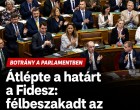 Botrány a Parlamentben: olyat tett a Fidesz, hogy azonnal összehívhatják a Házbizottságot, félbeszakadt az ülés