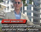 Ebben a pillanatban jött a váratlan hír Magyar Pétertől: könnyfakasztó, ami történt