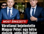 Váratlanul bejelentette Magyar Péter: egy hétre elutazik, addig Ruff Bálint vezeti az országot – ez az oka!