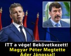 ITT a vége! Bekövetkezett! Magyar Péter Megtette Áder Jánossal!